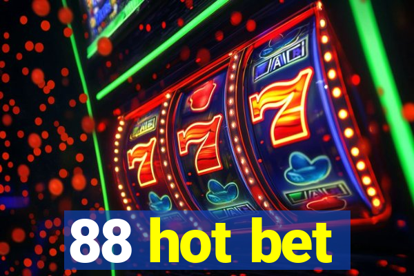 88 hot bet